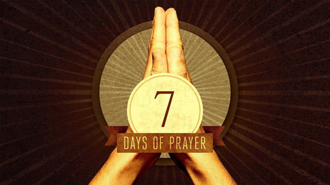 7 Day Prayer Journey, Day 6