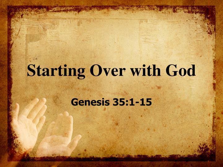 How to Begin Again
