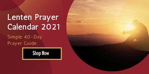 Lenten Prayer Calendar 2021 daily devotionals, morning prayer, scriptures, bible study