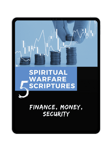 FREE-- Scriptures to Wage a Spiritual War Against Finance daily devotionals, morning prayer, scriptures, bible study